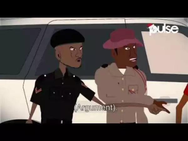 Video: Pulse TV – Street Paddy (Episode 05) Law Enforcement Officials Fight Over Johnny and Ekpo